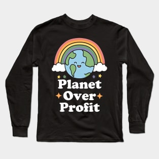 Planet Over Profit Earth day design with cute rainbow Long Sleeve T-Shirt